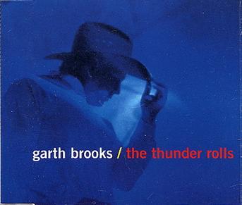 Garth Brooks' "The Thunder Rolls" was released in 1991
