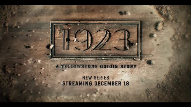 Full trailer for Yellowstone spinoff 1923 released