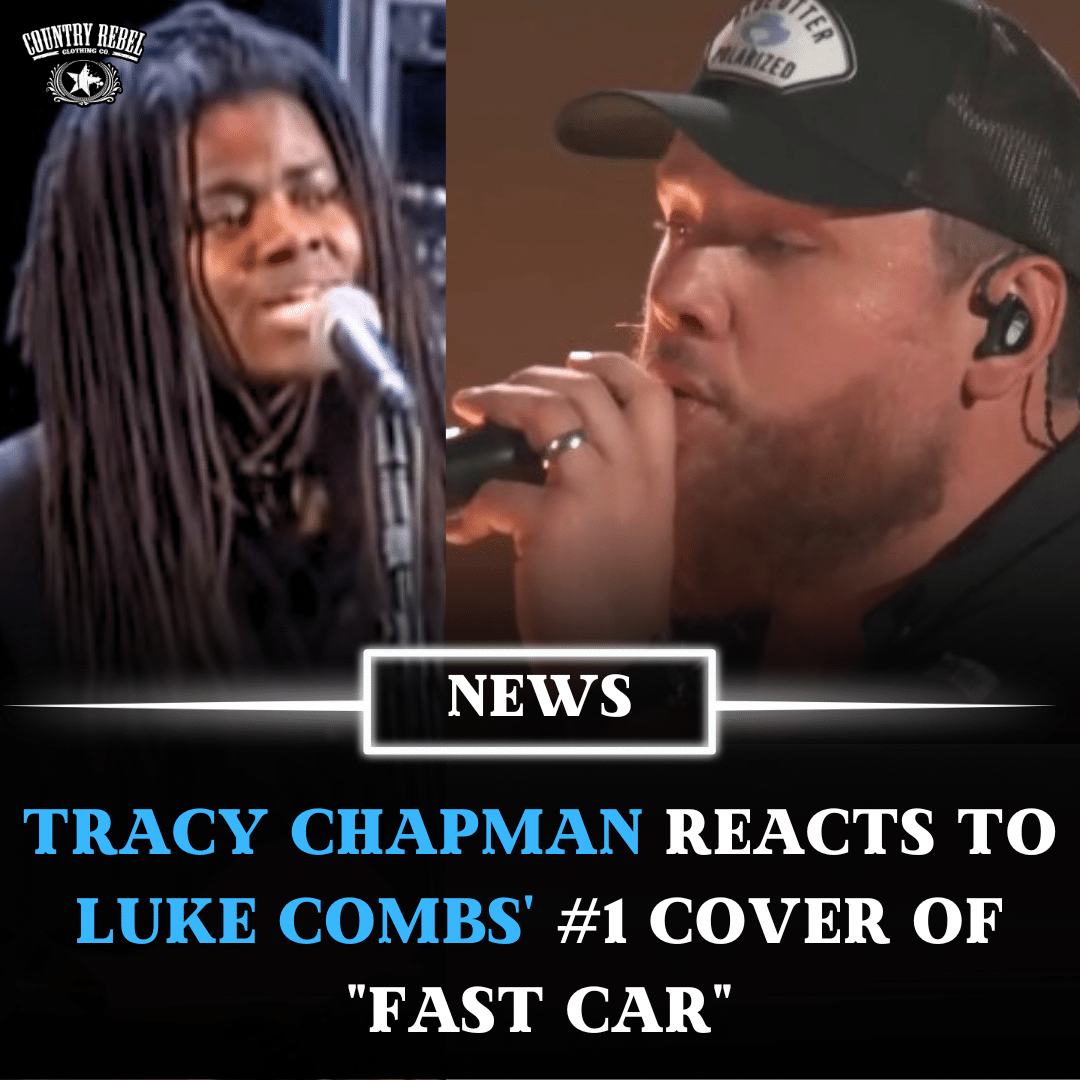 Tracy Chapman Reacts To Luke Combs' #1 Cover Of "Fast Car"