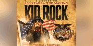Kid Rock announces 2026 Freedom 250 Tour - The Road To Nashville